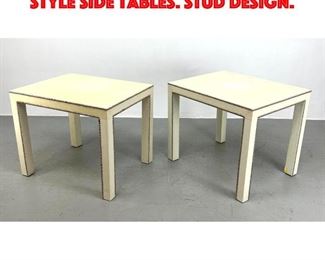 Lot 515 Pair Faux Leather Parson Style Side Tables. Stud design.