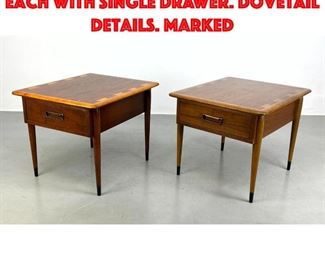 Lot 525 Pr LANE Acclaim Side Tables. Each with Single Drawer. Dovetail details. Marked