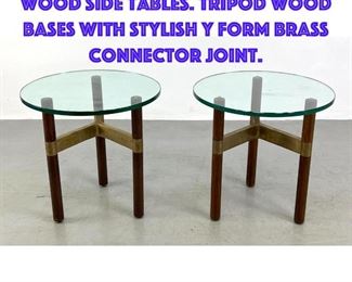 Lot 604 Pr Designer Brass and Wood Side Tables. Tripod Wood Bases with stylish Y form brass connector joint.