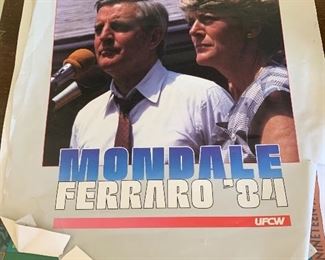 Mondale Ferraro poster, bumpber stickers, bottoms. Also Gore, Clinton, Lieberman, etc.