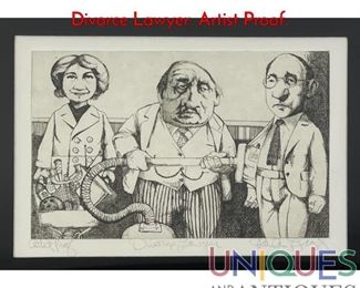 Lot 452 CHARLES BRAGG Etching Print. Divorce Lawyer. Artist Proof.
