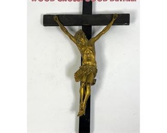 Lot 648 Antique Gilt Bronze Crucifix. Wood Cross. Good detail. 