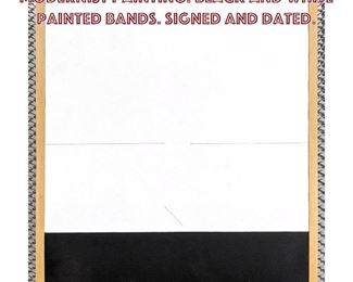 Lot 680 GEORGE D AMATO Signed Abstract Modernist Painting. Black and White Painted Bands. Signed and Dated. 