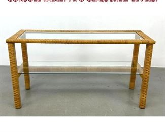 Lot 777 Glass Top Wrapped Rattan Hall Console Table. Two glass shelf levels. 