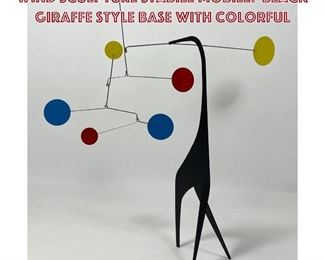 Lot 860 Small Table Top Metal Kinetic Wind Sculpture Stabile Mobile. Black giraffe style base with colorful