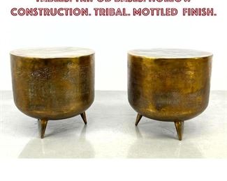 Lot 893 Pr Metal Drum style Side End Tables. Tripod Bases. Hollow construction. Tribal. Mottled finish. 