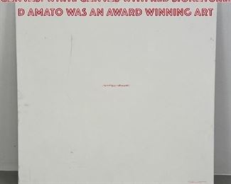 Lot 980 GEORGE D AMATO Painting on Canvas. White canvas with red signature. D AMATO was an award winning art