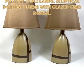 Lot 1281 Pr Contemporary Glazed Pottery Table Lamps. Elliptical Pottery Forms with Glazed Grid Design. 