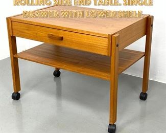 Lot 1315 Danish Modern Teak Rolling Side End Table. Single Drawer with Lower Shelf. 