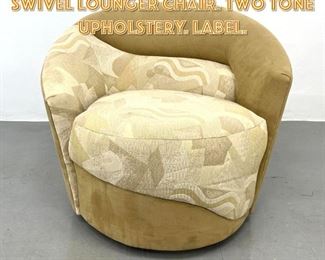 Lot 1371 CARSON S Kagan style Swivel Lounger Chair. Two Tone Upholstery. Label. 
