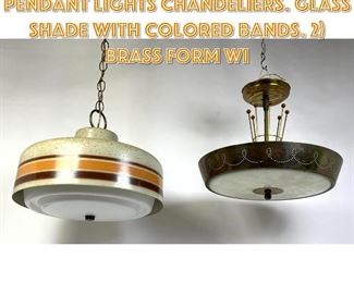 Lot 1422 2pc Mid Century Hanging Pendant Lights Chandeliers. Glass Shade with colored bands. 2 Brass form wi