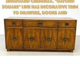 Lot 1458 DREXEL Four Door sideboard Credenza. Oxford Square Line has decorative trim to drawers, doors and 