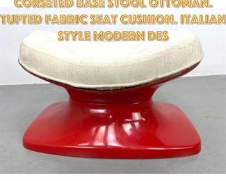 Lot 1528 Red Molded Plastic Corseted Base Stool Ottoman. Tufted Fabric Seat Cushion. Italian style Modern Des