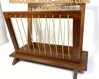 Lot 1563 Modernist Wood Magazine Rack. String Cord Accents. 
