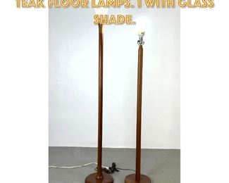 Lot 1612 Pair Mid Century Modern Teak Floor Lamps. 1 with glass shade. 
