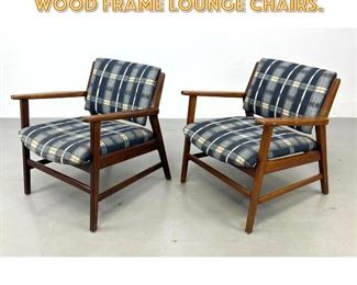 Lot 1646 pair Mid Century Modern Wood frame Lounge Chairs. 