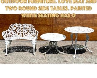 Lot 1709 3pc Fancy design Outdoor Furniture. Love Seat and two Round Side Tables. Painted White Seating has O