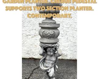 Lot 1720 Figural Concrete Cherub Garden Planter. Cherub pedestal supports two section planter. Contemporary. 