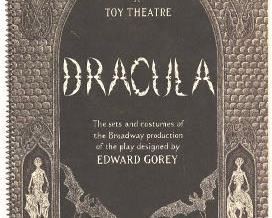 Edward Gorey American, 1925  2000, Dracula A Toy Theatre