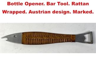 Lot 43 Carl Aubock Stainless Fish Bottle Opener. Bar Tool. Rattan Wrapped. Austrian design. Marked.
