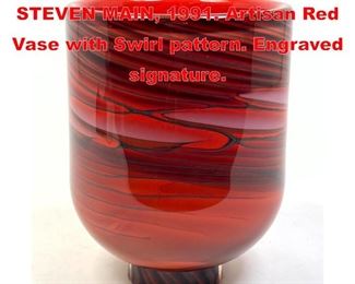 Lot 55 Studio Art Glass Vase. STEVEN MAIN, 1991. Artisan Red Vase with Swirl pattern. Engraved signature. 