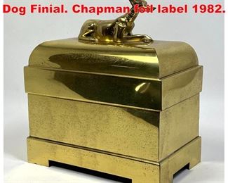 Lot 70 CHAPMAN Brass Lidded Box. Dog Finial. Chapman foil label 1982.