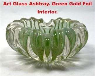 Lot 81 Murano Italian Multi Lobed Art Glass Ashtray. Green Gold Foil Interior. 