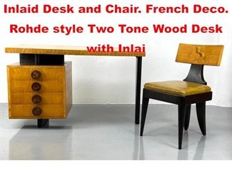 Lot 140 ANDREW SZOEKE Designer Inlaid Desk and Chair. French Deco. Rohde style Two Tone Wood Desk with Inlai