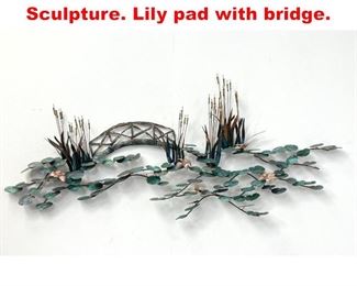 Lot 215 C. JERE Style Wall Sculpture. Lily pad with bridge. 