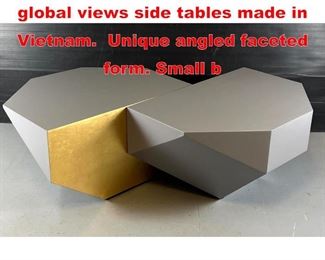 Lot 235 Julia Buckingham, for global views side tables made in Vietnam. Unique angled faceted form. Small b
