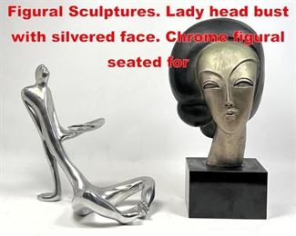 Lot 258 2pc Modernist Metal Figural Sculptures. Lady head bust with silvered face. Chrome figural seated for