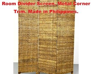 Lot 349 Three Panel Woven Rattan Room Divider Screen. Metal Corner Trim. Made in Philippines. 