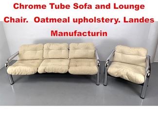 Lot 360 Mid Century Modern Thick Chrome Tube Sofa and Lounge Chair. Oatmeal upholstery. Landes Manufacturin