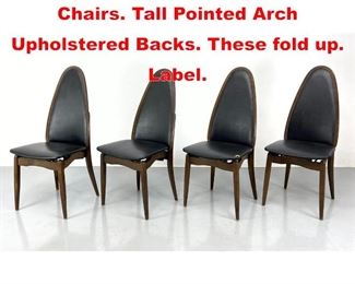 Lot 386 Set 4 STAKMORE Folding Chairs. Tall Pointed Arch Upholstered Backs. These fold up. Label. 