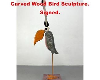 Lot 409 TOM KLOSS Polychrome Carved Wood Bird Sculpture. Signed. 