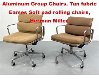 Lot 412 Pair Charles Eames Aluminum Group Chairs. Tan fabric Eames Soft pad rolling chairs, Herman Miller, 