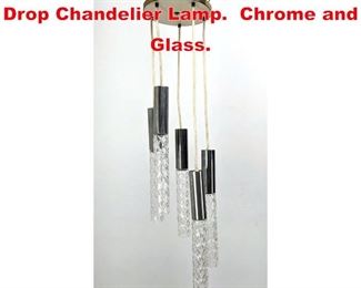 Lot 413 Mid Century Modern 5 Drop Chandelier Lamp. Chrome and Glass. 