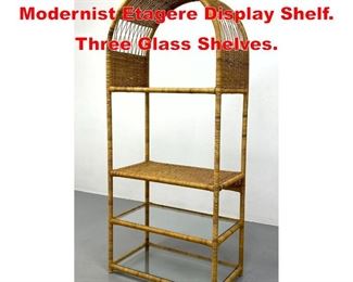 Lot 419 Arched Top Woven Rattan Modernist Etagere Display Shelf. Three Glass Shelves. 