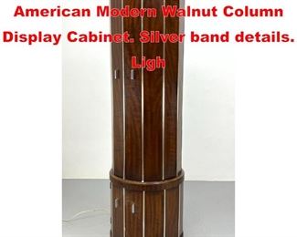 Lot 421 Art Deco Style Bar Cabinet. American Modern Walnut Column Display Cabinet. Silver band details. Ligh