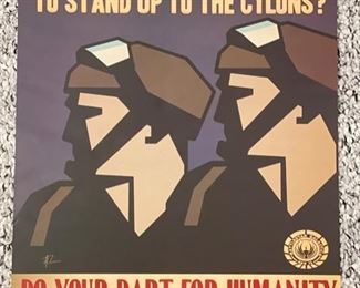 "Do You Have What It Takes To Stand Up To The Cylons?" Original Poster. Adam Levermore-Rich Designed Battlestar Galactica Poster. 2008.