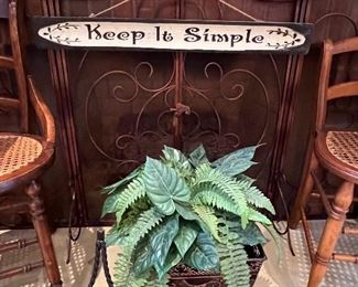 Keep it Simple sign (fire place screen - Not For Sale)