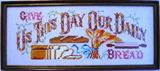 Hand Embroidry Cross Stitched Sampler "Give Us This Day Our Daily Bread"