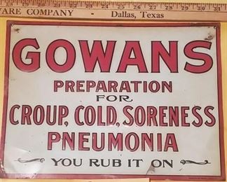 Very Very rare sign Gowan's Preparation.  The company was run out of business by a lawsuit from the FDA after only being in business a few years.  Sign made by American Art Works. 