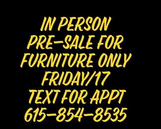To come to the house in person to view/purchase furniture only, text 615-854-8535 for an appointment!