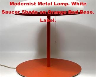 Lot 15 ORSJO BELYSNING Modernist Metal Lamp. White Saucer Shade on Orange Red Base. Label. 