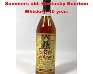 Lot 21 Old RIP VAN WINKLE 10 Summers old. Kentucky Bourbon Whiskey. 10 year. 