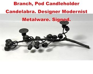 Lot 31 MICHAEL ARAM Black Metal Branch, Pod Candleholder Candelabra. Designer Modernist Metalware. Signed.