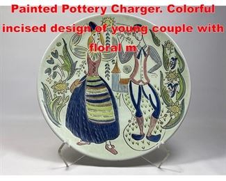 Lot 59 RORSTRAND Sweden Hand Painted Pottery Charger. Colorful incised design of young couple with floral m