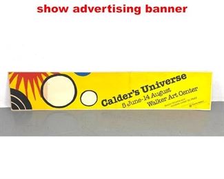 Lot 94 Calder silkscreened museum show advertising banner
