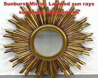Lot 183 Modernist Decorator Gilt Sunburst Mirror. Layered sun rays surround round mirror. 